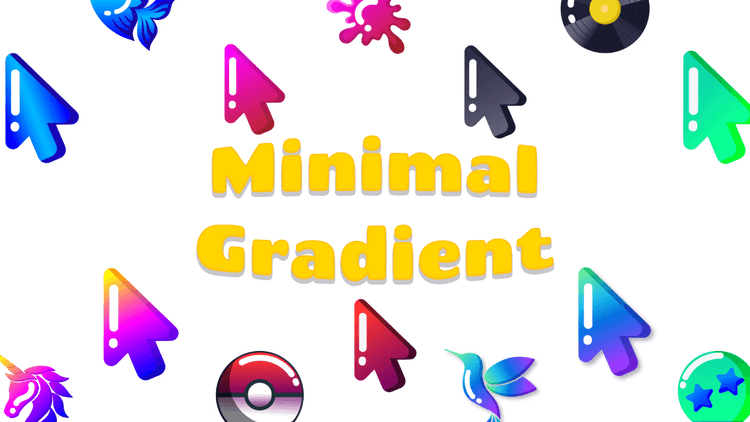 Minimal Gradient cursors